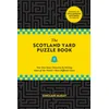 The Scotland Yard Puzzle Book: Test Your Inner Detective by Solving Some of the Worlds Most Difficult Cases