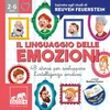 linguaggio delle emozioni. 48 storie per sviluppare lintelligenza emotiva. Ispirato agli studi di Reuven Feuerstein