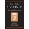 Plotinus or the Simplicity of Vision