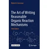 Art of Writing Reasonable Organic Reaction Mechanisms