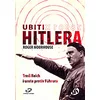 Ubiti Hitlera - Treći Reich i urote protiv Führera