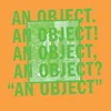 No Age - An Object (Limited Edition) (LP)