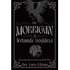 The Morrigan, Irelands Goddess