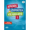 Aprende gramática y vocabulario 1 - Nueva edición