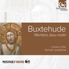 BUXTEHUDE:MEMBRA JESU NOSTRI