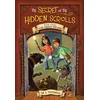 The Secret of the Hidden Scrolls: The Great Escape, Book 3