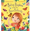 Betsy Buglove and the Brave Butterfly (PB)