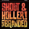 The Branded - Shout & Holler (LP)