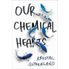 Our Chemical Hearts