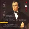 BRAHMS:EARLY piano WORKS VOL.1