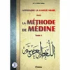 APPRENDRE LA LANGUE ARABE AVEC LA METHODE DE MEDINE - TOME 1 + CD