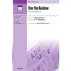ARLEN/NARVERUD:OVER THE RAINBOW SSA