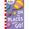 Oh, The Places Youll Go!