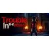 Trouble In The Manor