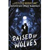 Raised by Wolves