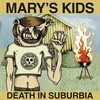 Marys Kids - Death In Suburbia (Limited Edition) (EP)