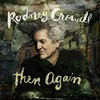 Rodney Crowell - Then Again (LP)