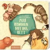 Einschlafbücher: Alle kommen mit ins Bett