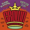 Hipbone Slim & The Crown Toppers - The Hair Raising Sounds Of.. (LP)