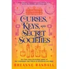 Curses, Keys, and Secret Societies