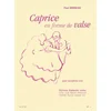 BONNEAU P:CAPRICE EN FORME DE VALSE