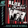 Blue Rockin - No Secrets...Just RockN Roll (Limited Edition) (LP)