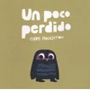 Un poco perdido (libro de cartón)