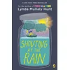 Shouting at the Rain