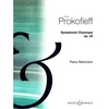 PROKOFIEFF:SYMPHONIE CLASSIQUE OP.25 piano REDUCTION