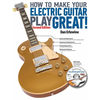 ERLEWINE:HOW TO MAKE YOUR ELECTRIC GUITAR PLAY GREAT! +ONLINE ACCESS