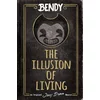 Bendy: The Illusion of Living