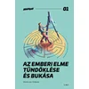 Az emberi elme tündöklése és bukása