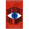 Secret Life of the Mind