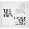 The New Trust - Upset The Tides (LP)