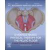Evidence-Based Physical Therapy for the Pelvic Floor