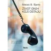 Život onih koji ostaju - Mateo B. Bjanki ( ST0141 )