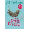Otter Who Wanted to Know