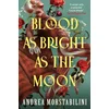 A Blood as Bright as the Moon