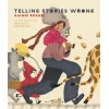 Telling Stories Wrong