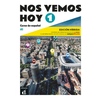 Nos vemos hoy 1 - Livre de l'éleve - Éd. hybride
