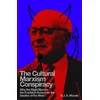 The Cultural Marxism Conspiracy
