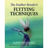 Feather Benders Flytying Techniques