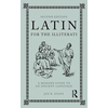 Latin for the Illiterati