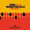 The Mercurials - Tend The Fire (LP)