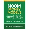 $100M Money Models
