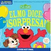 Indestructibles: Sesame Street: Bilingual English/Spanish Elmo Dice: ?Sorpresa! / Elmo Says Surprise!