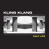 Kling Klang - Half Life (LP)