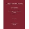 MARCELLO:CONCERTO FOR OBOE,STRINGS AND BASSO CON. IN D MINOR SCORE AND PARTS