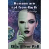 Humans Are Not From Earth