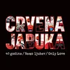 posneti mediji CRVENA JABUKA - 40 GODINA / SAMO LJUBAV / ONLY LOVE, (22109605)
